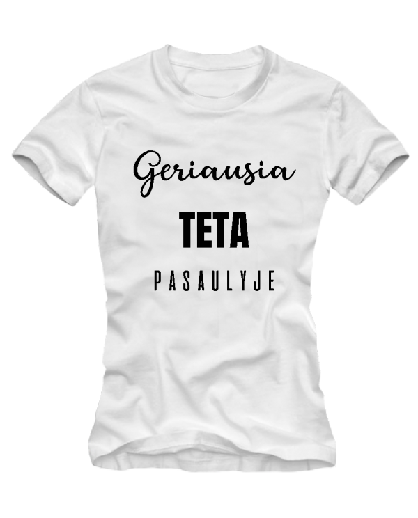 Marškinėliai Geriausia teta pasaulyje Marškinėliai Geriausia teta pasaulyje